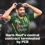 Pakistan Terminate Rauf'S Contract for Missing Australia Tour