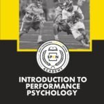 Introduction To Performance Psychology (SPKN Sport Leadership Academy)