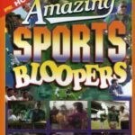 Amazing Sports Bloopers