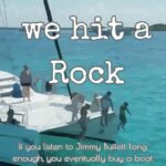 And Then We Hit a Rock