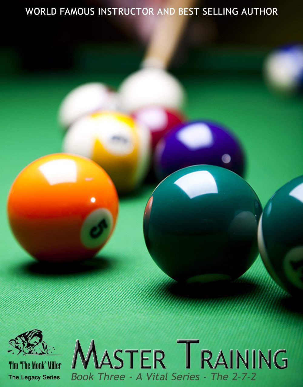 The Legacy - Book 3 (The Monk Billiard Academy Master Training Legacy Series)