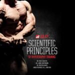 Scientific Principles of Hypertrophy Training: Renaissance Periodization, Book 1